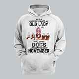Personalized Never Underestimate An Old Lady Who Loves Dogs And Was Born In November Hoodie 2D Printed HN23926