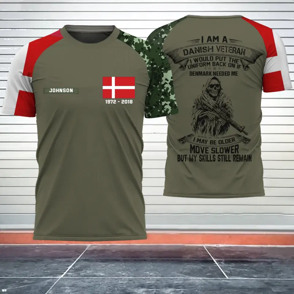 Personalized I Am A Danish Veteran I Would Put The Uniform Back On If Denmark Needed Me I May Be Older Move Slower But My Skills Still Remain T-shirt Printed VQ24214