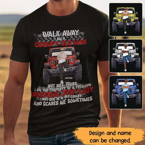 Personalized Walk Away I Am A Grumpy Old Man But Not Yours I Am The Property of A Freaking Awesome Jeep Lady But She Is A Bit Crazy And Scares Me Sometimes T-shirt Printed AHHN24298