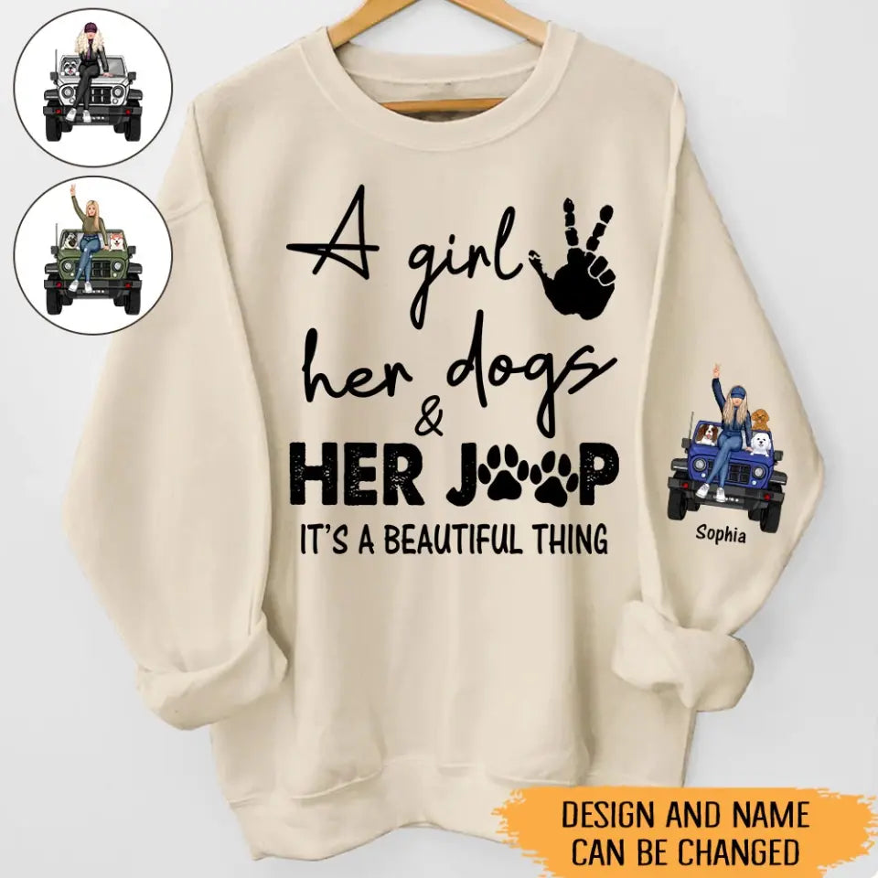 Personalized A Girl Her Dogs & Her Jeep It's A Beautiful Thing Jeep Girl with Dogs Sweatshirt Printed HN24693