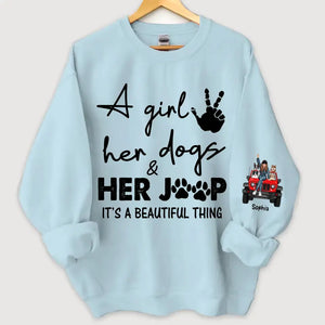 Personalized A Girl Her Dogs & Her Jeep It's A Beautiful Thing Jeep Girl with Dogs Sweatshirt Printed HN24693