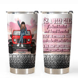 Personalized I'm A Jeep Girl I'm Hard Headed Not Hard Hearted I May Be Stubborn Sassy Jeep Girl Tumbler Printed HN24821