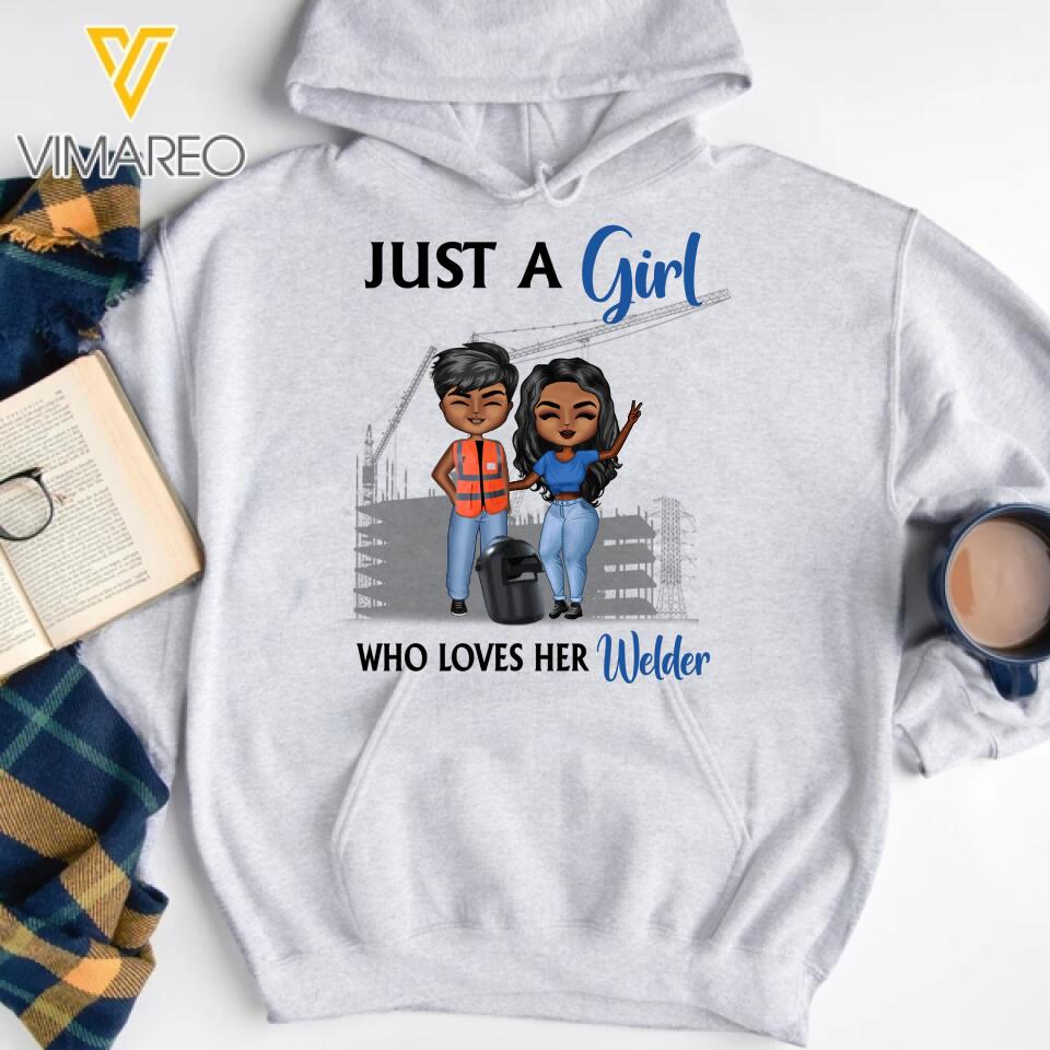 Personalized Just A Girl Who Loves Her Welder Printed 22JAN-MQ07