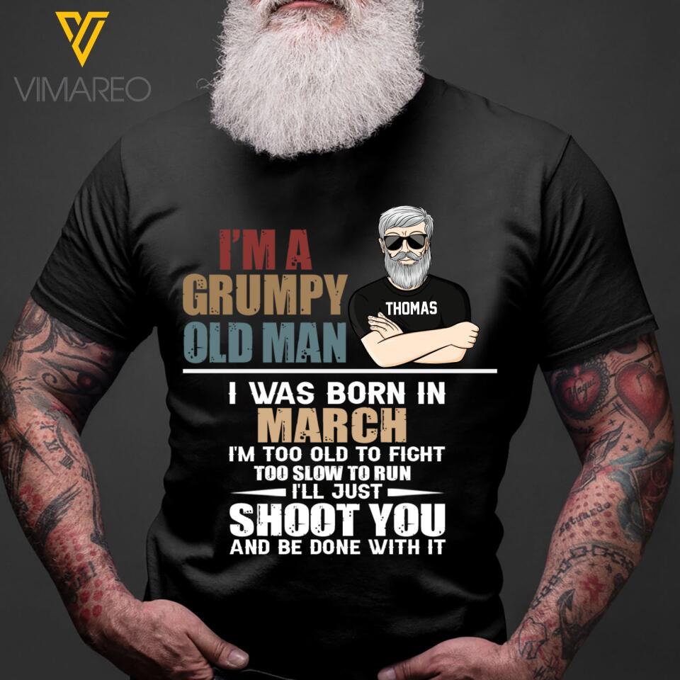 Personalized Grumpy Old Man Was Born In March Tshirt Printed 22FEB-HQ23