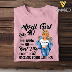 PERSONALIZED APRIL GIRL OVER I'M LIVING MY BEST LIFE TSHIRT QTDT1503