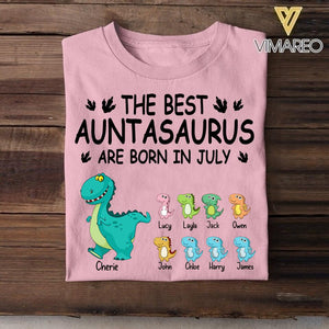Personalized The Best Auntasaurus Are Born In July Tshirt Printed QTDT1006