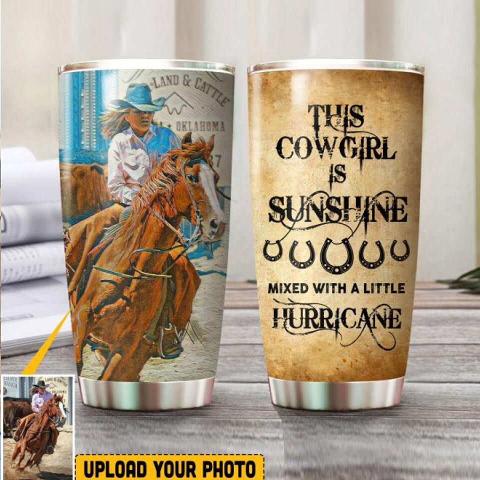 Personalized This Cow Girl Is Sunshine Mixed With A Little Hurricane Upload Photo Tumbler Printed QTVQ0107