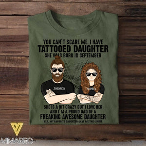 Personalized I Have Tattooed Daughter She Was Born In September Tshirt Printed QTDT0108