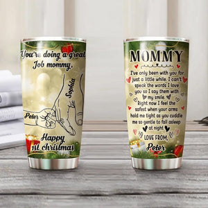 Personalized You're Doing A Great Job Mommy Tumbler Printed QTHQ2110