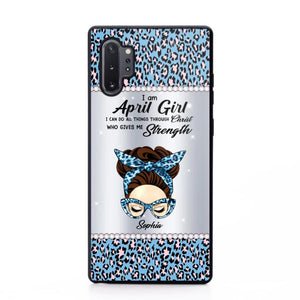 Personalized I Am April Girl I Can Do All Things Through Christ Who Gives Me Strength Phonecase Printed 23JAN-HQ30