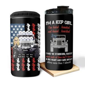 Personalized I'm A Jeep Girl I'm Hard Headed Not Hand Hearted I May Be Stubborn Sassy Can Cooler 16oz Printed MTDT2206