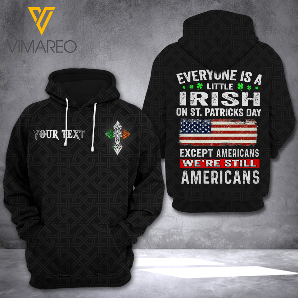 AH PERSONALIZED S.T PATRICK'S DAY AMERICANS HOODIE 3D PRINTED MAR-QH05