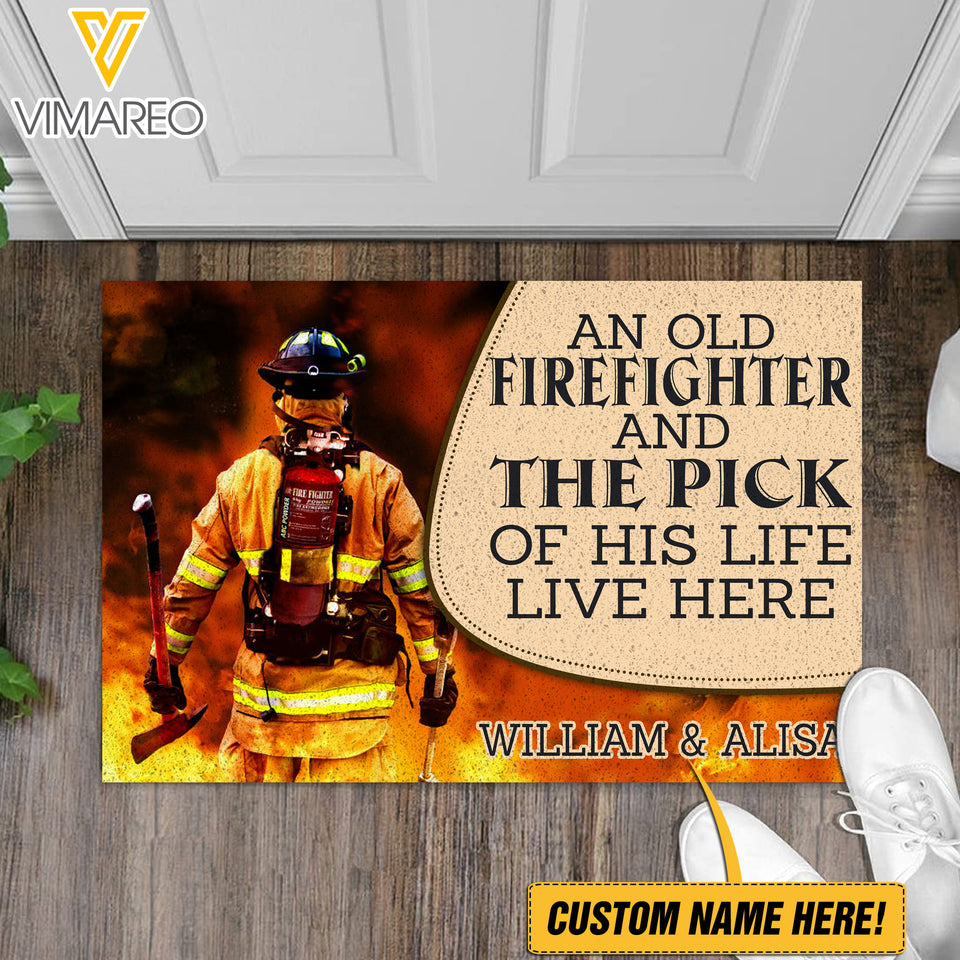 PERSONALIZED AN OLD FIREFIGHTER AND THE PICK OF HIS LIFE LIVE HERE DOORMAT QTDT2911
